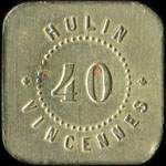 Jeton de 10 centimes �mis par Hulin - Vincennes (94300 - Val-de-Marne) - avers