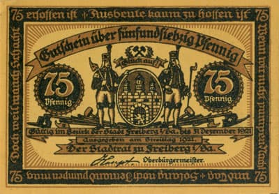 Gutschein der Stadt zu Freiberg&nbsp;i/Sa. (Sachsen - Allemagne ) - 75 pfennige 1921 - #5 Bergleut. Die Bergleut'sein kreuzbrave leut', denn sie tragen ja das Leder auf dem Arsch bei der Nacht und saufen Schnaps. - face