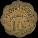 Jeton de nécessité 10 francs émis par Blateau Frères - consignation à Paris - avers