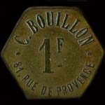 Jeton de nécessité de 1 franc émis par C. Bouillon - 81, Rue de Provence à Paris - avers