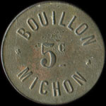 Jeton de n�cessit� de 5 centimes �mis par le Bouillon Michon � Paris - avers