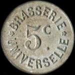 Jeton de n�cessit� de 5 centimes �mis par la Brasserie Universelle � Paris - avers