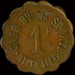 Jeton de nécessité de 1 franc émis par le Café Brasserie des Sports - Auteuil à Paris - avers