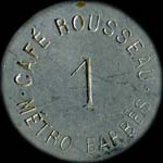Jeton de nécessité de 1 franc émis par le Café Rousseau à Paris - avers