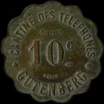 Jeton de n�cessit� de 10 centimes �mis par la Cantine des T�l�phones - Gutenberg � Paris - avers
