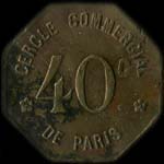 Jeton de nécessité de 40 centimes émis par le Cercle Commercial de Paris à Paris - avers