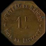 Jeton de nécessité de 1 franc émis par Château de Madrid - Bois de Boulogne à Paris - avers