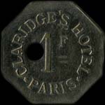 Jeton de n�cessit� de 1 franc �mis par Claridge's Hotel - Paris � Paris - avers