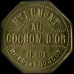Jeton de nécessité de 70 centimes émis par Au Cochon d'Or - Maison Dumont - 31, Rue du Point du Jour à Paris - avers