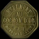 Jeton de n�cessit� de 70 centimes �mis par Au Cochon d'Or - Maison Dumont - 31, Rue du Point du Jour � Paris - avers