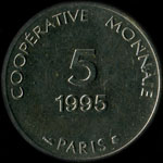 Jeton de nécessité de 5 francs émis par la Coopérative de l'Atelier des Monnaies et Médailles, Quai Conti à Paris en 1995 - revers