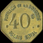 Jeton Pavillon de la Rotonde - Palais Royal � Paris - 40 centimes - avers