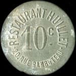 Jeton de 10 centimes �mis par le Restaurant Huillet - 20, Rue Rambuteau � Paris - avers