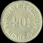 Jeton de n�cessit� de 40 centimes �mis par la Taverne des Gaulois - A.Meunier � Paris - avers