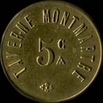 Jeton Taverne Montmartre à Paris - 5 centimes - avers