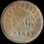 Jeton Bon pour 1 verre �mis par Trink-Halle - F&nbsp;&&nbsp;Cie � Paris - avers