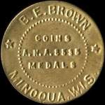 Timbre-monnaie B.E. Brown - Coins - A.N.A. 8535 - Minoqua, WIS. - 1 cent - avers