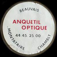 Monnaie publicitaire Anquetil Optique - Beauvais - Montataire - Chambly - 44.45.25.00 - sur 10 francs Mathieu