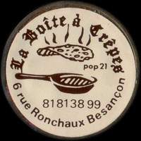 Monnaie publicitaire La Bo�te � Cr�pes - 6 Rue Ronchaux Besan�on - 81 81 38 99 - sur 10 francs Mathieu