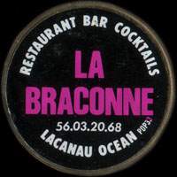 Monnaie publicitaire Restaurant Bar Cocktails - La Braconne - 56.03.20.68 - Lacanau Océan sur 10 francs Mathieu