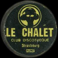 Monnaie publicitaire Le Chalet club discothèque Strasbourg - sur 10 francs Mathieu