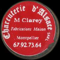 Monnaie publicitaire Charcuterie d'Alsace - M. Clarey - Fabrications Maison - Montpellier - 67.92.73.64 - sur 10 francs Mathieu (imitation de Pile ou Pub)