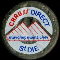 Monnaie publicitaire Chauss'Direct - Marchez moins cher - St-Di� - sur 1 franc Semeuse