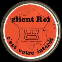 Monnaie publicitaire Client Roi c'est votre int�r�t (Agen) - sur 10 francs Mathieu