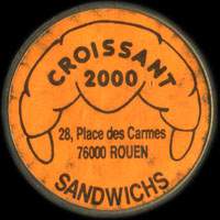Monnaie publicitaire Croissant 2000 - 29 Place des Carmes - 76000 Rouen - Sandwichs  (imitation de Pile ou Pub) - sur 10 francs Mathieu