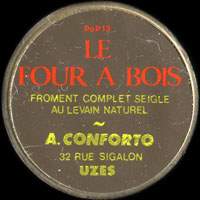 Monnaie publicitaire Le Four  Bois - Froment complet seigle au levain naturel - A. Conforto - 32 Rue Sigalon - Uzs - sur 10 francs Mathieu
