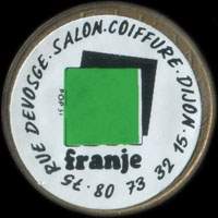 Monnaie publicitaire Franje - 75 Rue Desvosge - Salon - Coiffure - Dijon - 80.73.32.15 - sur 10 francs Mathieu