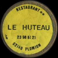 Monnaie publicitaire Restaurant Le Huteau - 23.98.81.21 - 02140 Plomion sur 10 francs Mathieu (imitation de Pile ou Pub)
