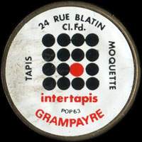 Monnaie publicitaire Intertapis Grampayre - 24 Rue Blatin - Cl. Fd. - Tapis - Moquette (avec point rouge) - sur 10 francs Mathieu