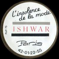 Monnaie publicitaire Ishwar - L'insolence de la mode - Paris - 42-01-22-55 - sur 10 francs Mathieu