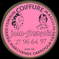 Monnaie publicitaire Jean-Fran�ois - 27 96 64 97 - Coiffure Masculin F�minin - Galerie Marchande Carrefour Flers - sur 10 francs Mathieu