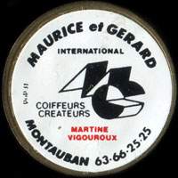 Monnaie publicitaire Maurice et Grard international - Coiffeurs crateurs - Martine Vigouroux - Montauban 63.66.25.25 - sur 10 francs Mathieu