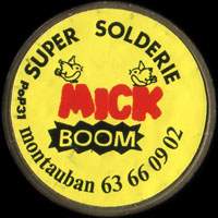 Monnaie publicitaire Super solderie - Mick Boom - Montauban 63 66 09 02 - sur 10 francs Mathieu