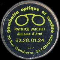 Monnaie publicitaire Patrice Michel - dipl�me d'�tat - 62.28.01.24 - Gambetta optique et surdit� - 30 Rue Gambetta - 32 Condom - sur 10 francs Mathieu