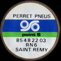 Monnaie publicitaire Perret Pneus - Point S - 85 48 22 03 - RN 6 - Saint-Rémy - sur 10 francs Mathieu