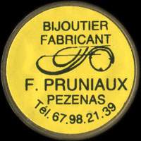 Monnaie publicitaire Bijoutier Fabricant - F. Pruniaux - P�zenas - T�l. 67.98.21.39 (type jaune) - sur 10 francs Mathieu (imitation de Pile ou Pub)