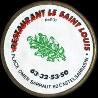 Monnaie publicitaire Restaurant Le Saint-Louis - 1 Place Omer Sarraut - 82 Castelsarrasin - 63.32.53.50 - sur 10 francs Mathieu