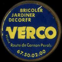 Monnaie publicitaire Bricoler - Jardiner - Décorer - Verco - Route de Carnon-Pérols - 67.50.02.00 - sur 10 francs Mathieu