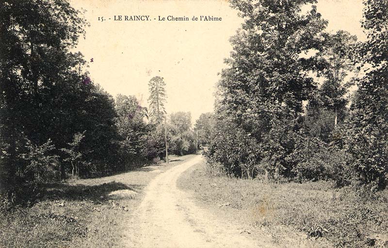 Le Raincy - Le Chemin de l'Ab�me en 1914