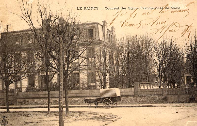 Le Raincy - Le Couvent des Soeurs Franciscaines de Marie en 1907
