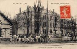 Livry-Gargan - La Caserne d'Infanterie de Sevran-Livry