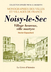 Noisy-le-Sec. Ville martyre