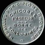 Timbre-monnaie Chicorée Pasteur - Médaille d'or - Diplôme d'honneur - Chicorée Pasteur donne des bons-primes - 5 centimes vert sur fond rouge - avers
