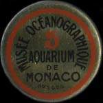Timbre-monnaie Musée Océanographique - Aquarium de Monaco - 5 centimes vert sur fond rouge - avers