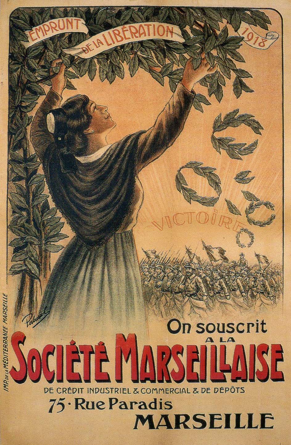 Emprunt de la Libération 1918 - On souscrit à la Société Marseillaise de Crédit Industriel & Commercial & de Dépôts - 75, Rue Paradis - Marseille