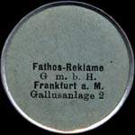 Timbre-monnaie Bank Kronenberger & Co à Mainz u. Bad-Kreuznach - Pièce vide avec indication du fabricant<br>Fathos-Reklame g.m.b.h. - Frankfurt a.M. - Gallusanlage 2 - revers